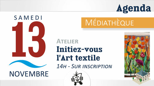 [MEDIATHEQUE] Atelier Arts textiles